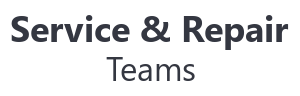 Service & Repair Teams